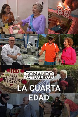 Comando Actualidad - La cuarta edad
