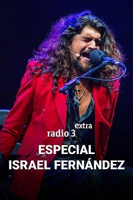 Zona Extra (Vídeo) - Especial Israel Fernández en Radio 3 Extra
