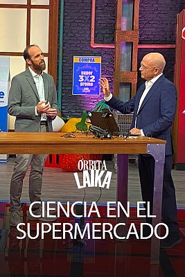 Órbita Laika - Ciencia en el supermercado