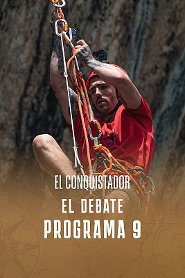 El conquistador - Debate programa 9