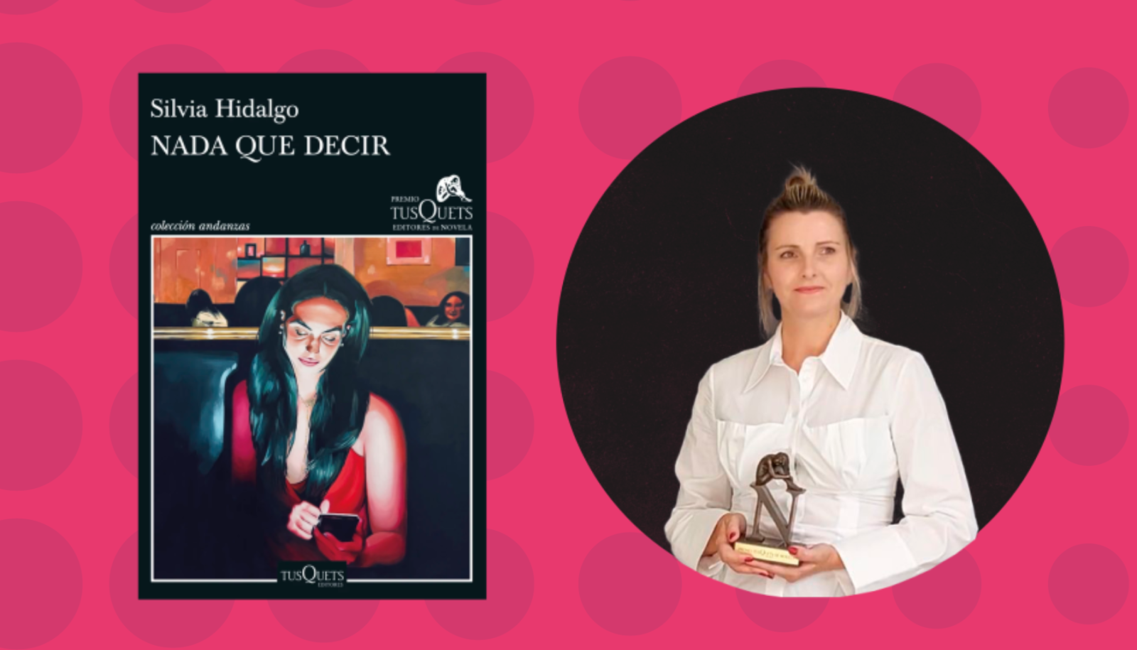 "Nada que decir", Premio Tusquets - Ver ahora