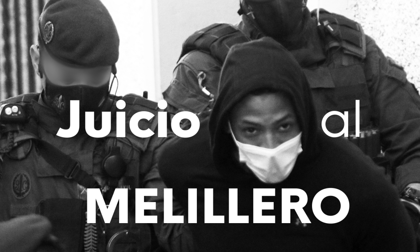 Juicio al Melillero - Ver ahora