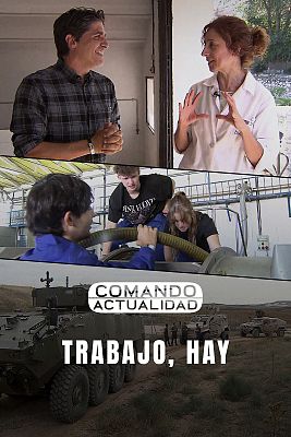 Comando Actualidad - Trabajo, hay