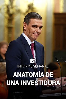 Informe Semanal - Anatomía de una investidura