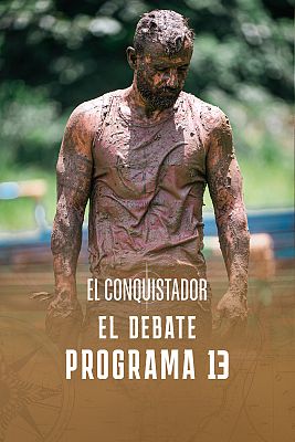 El conquistador - Debate programa 13