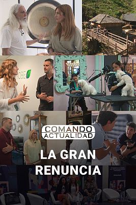 Comando Actualidad - La gran renuncia