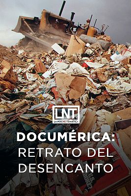 Documérica: Retrato del desencanto