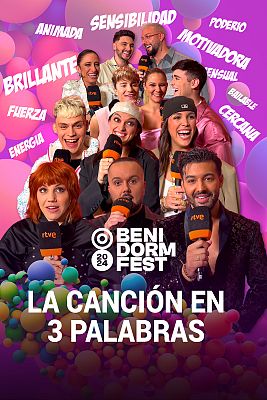 Benidorm Fest - Su canción para el Benidorm Fest 2024 en 3 palabras