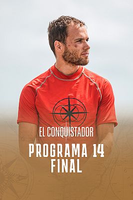 El conquistador - Programa 14: Final