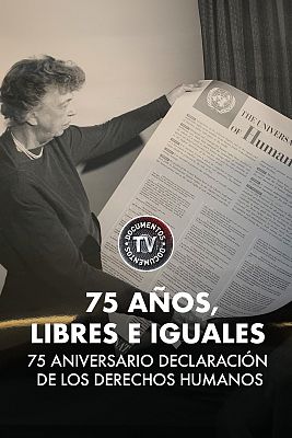Documentos TV - 75 años, libres e iguales