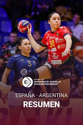 Mundiales de Balonmano - Mundial femenino de Balonmano 2023 | España - Argentina