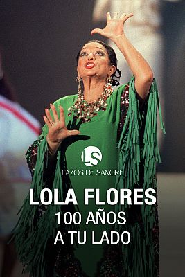 Lazos de sangre - Especial Lola Flores "100 años a tu vera"
