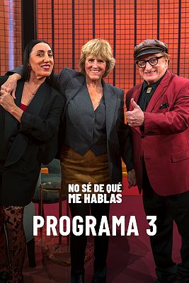 No sé de qué me hablas - Programa 3: Provocación
