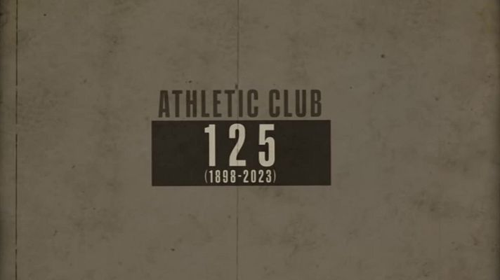 Copa del Rey - La Copa del Rey homenajea al Athletic Club por su 125º aniversario