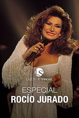 Lazos de sangre - Especial Rocío Jurado
