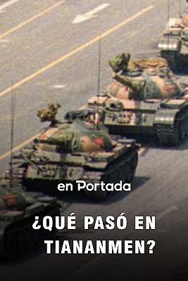 En portada - ¿Qué pasó en Tiananmen?