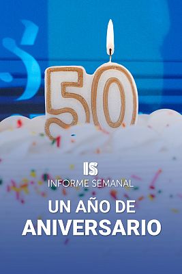 Informe Semanal - Un año de aniversario