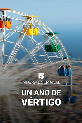 Informe Semanal - Un año de vértigo