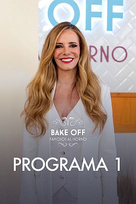 Bake off: famosos al horno - Programa 1