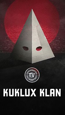 Documentos TV - Ku Klux Klan