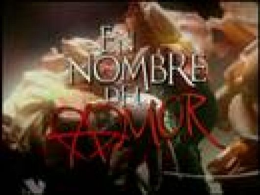  - En nombre del amor