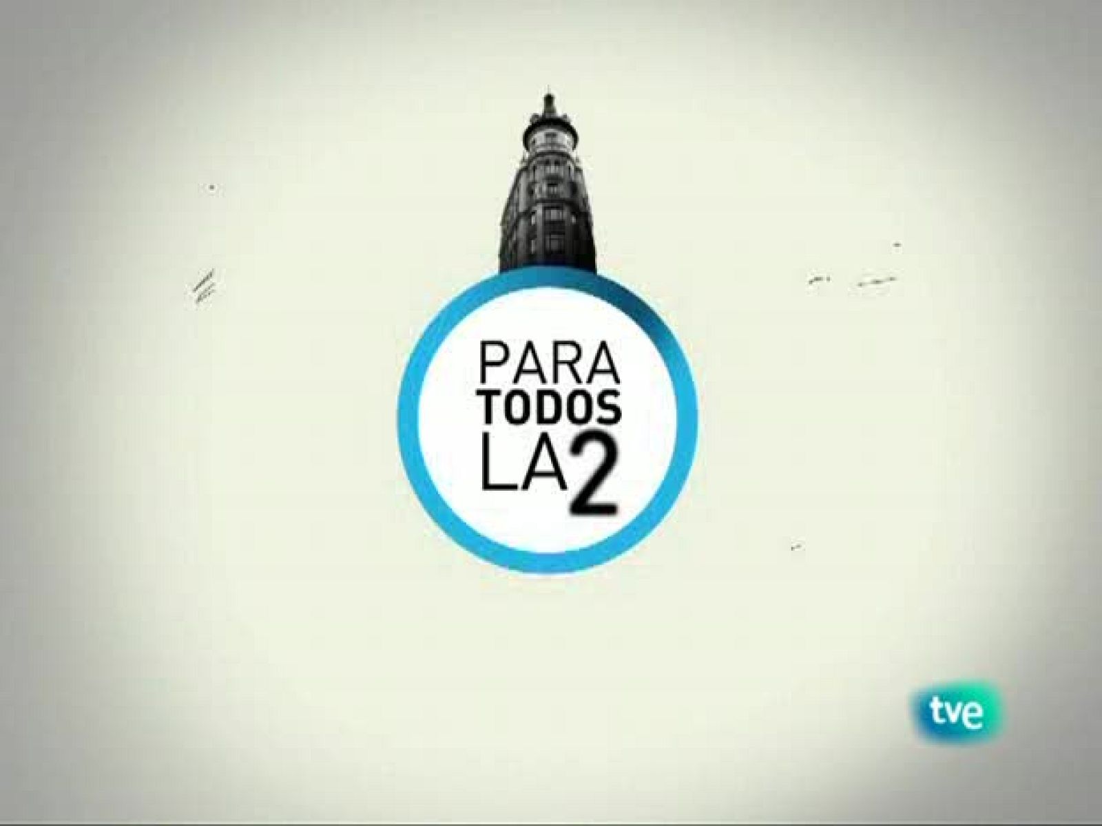 Para todos La 2 - 12/03/10 - Segunda parte - Para todos La 2 | Ver