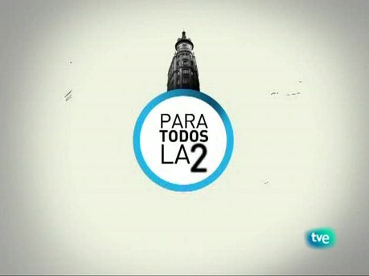 Para todos La 2 - Para todos La 2 - 12/03/10 - Segunda parte