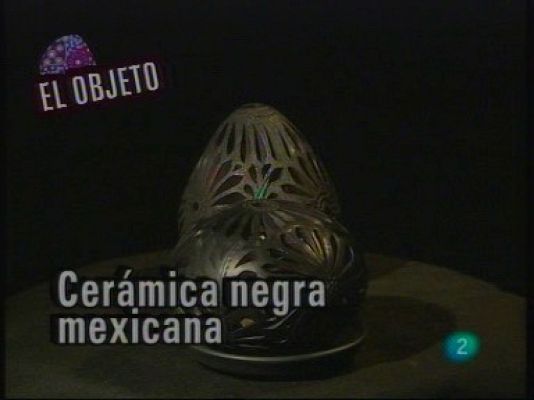 Babel en TVE - El objeto: Cerámica negra mexicana