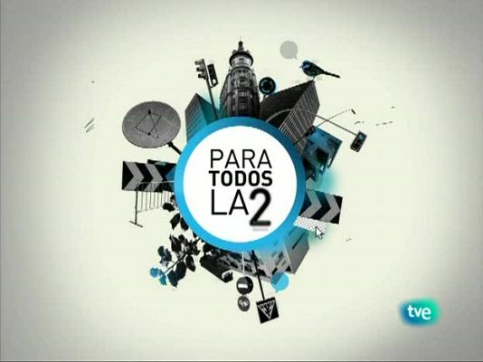 Para todos La 2 - Para todos La 2 - 22/03/10 - Segunda hora