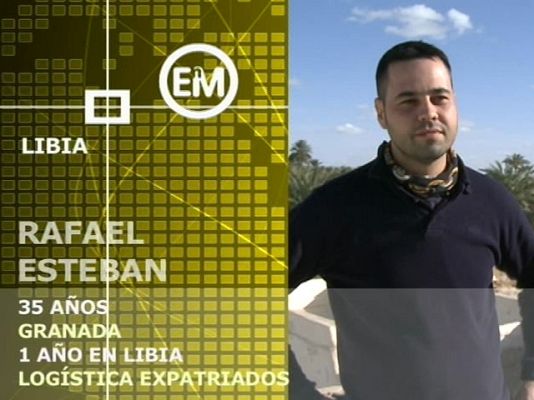 Españoles en el mundo - Libia - Rafael