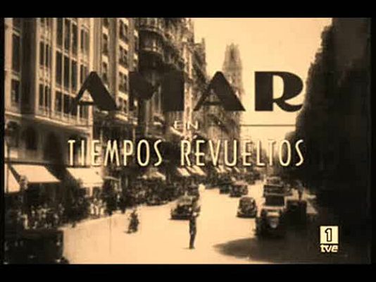 Amar en tiempos revueltos - Vídeo de Esther Arribas