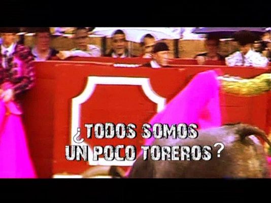 Comando Actualidad - ¿Todos somos un poco toreros?