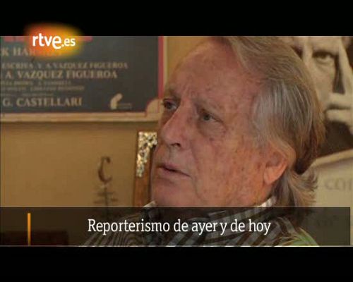 Reporteros de la historia de TVE - Vázquez-Figueroa: el reporterismo