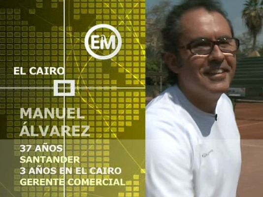 Españoles en el mundo - El Cairo - Manuel