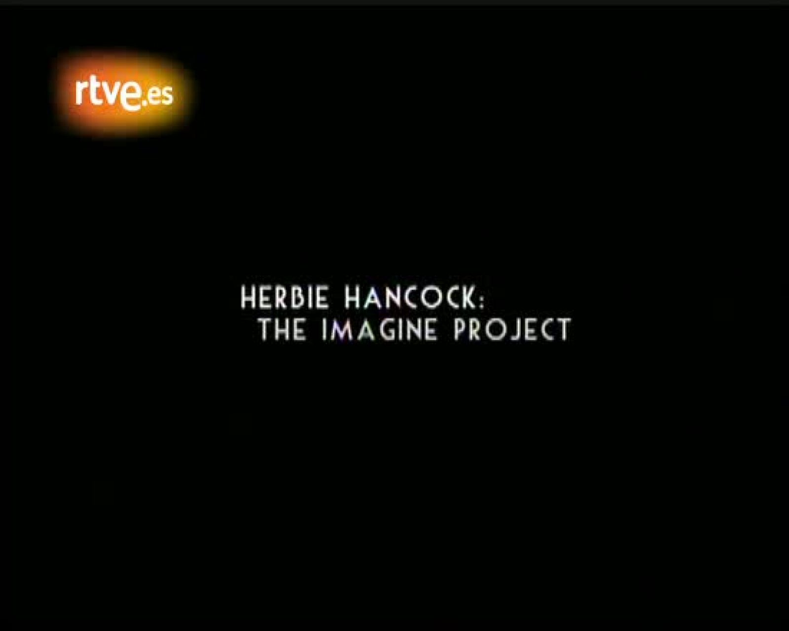 Herbie Hancock nos presenta  "The Imagine Project" | Ver