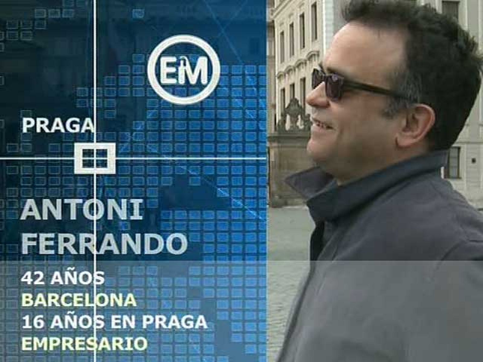 Españoles en el mundo - Praga - Antoni | Ver