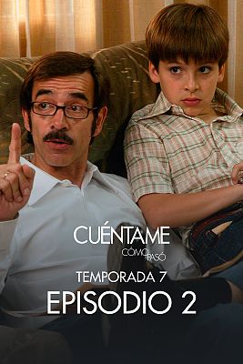Cuéntame cómo pasó - Y los sueños, sueños son