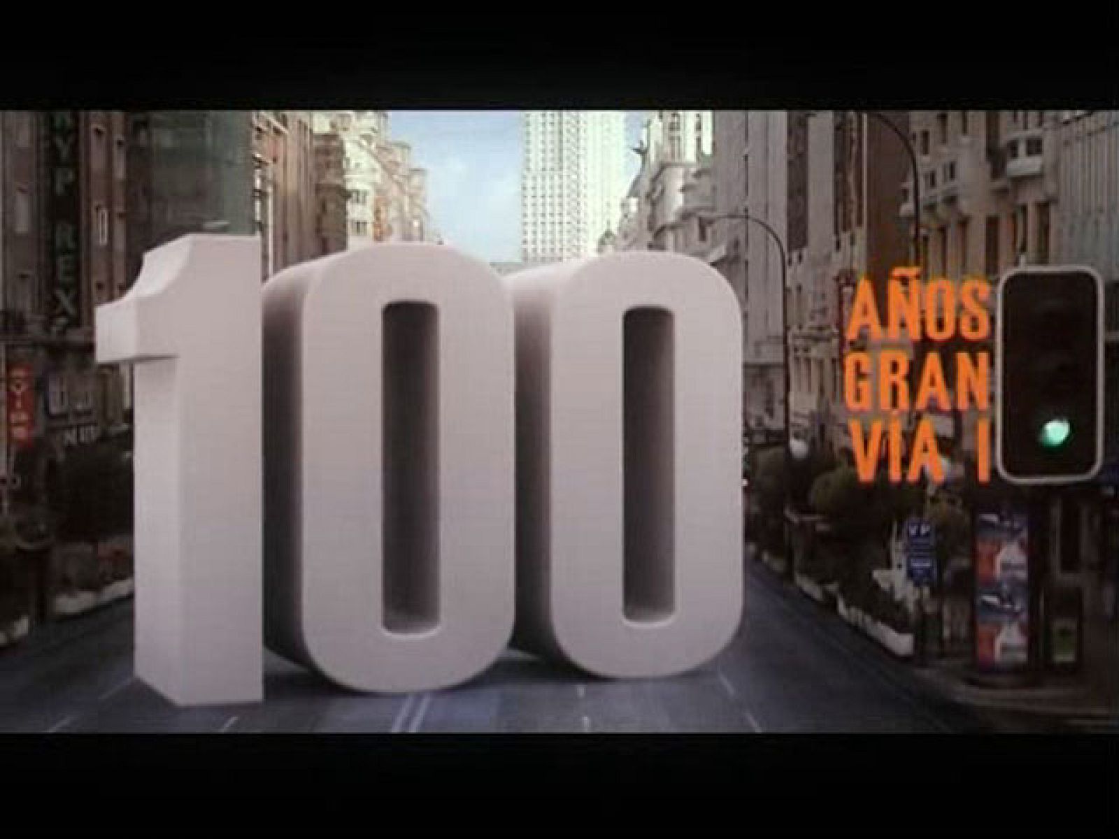 100 años Gran Vía (primera parte)