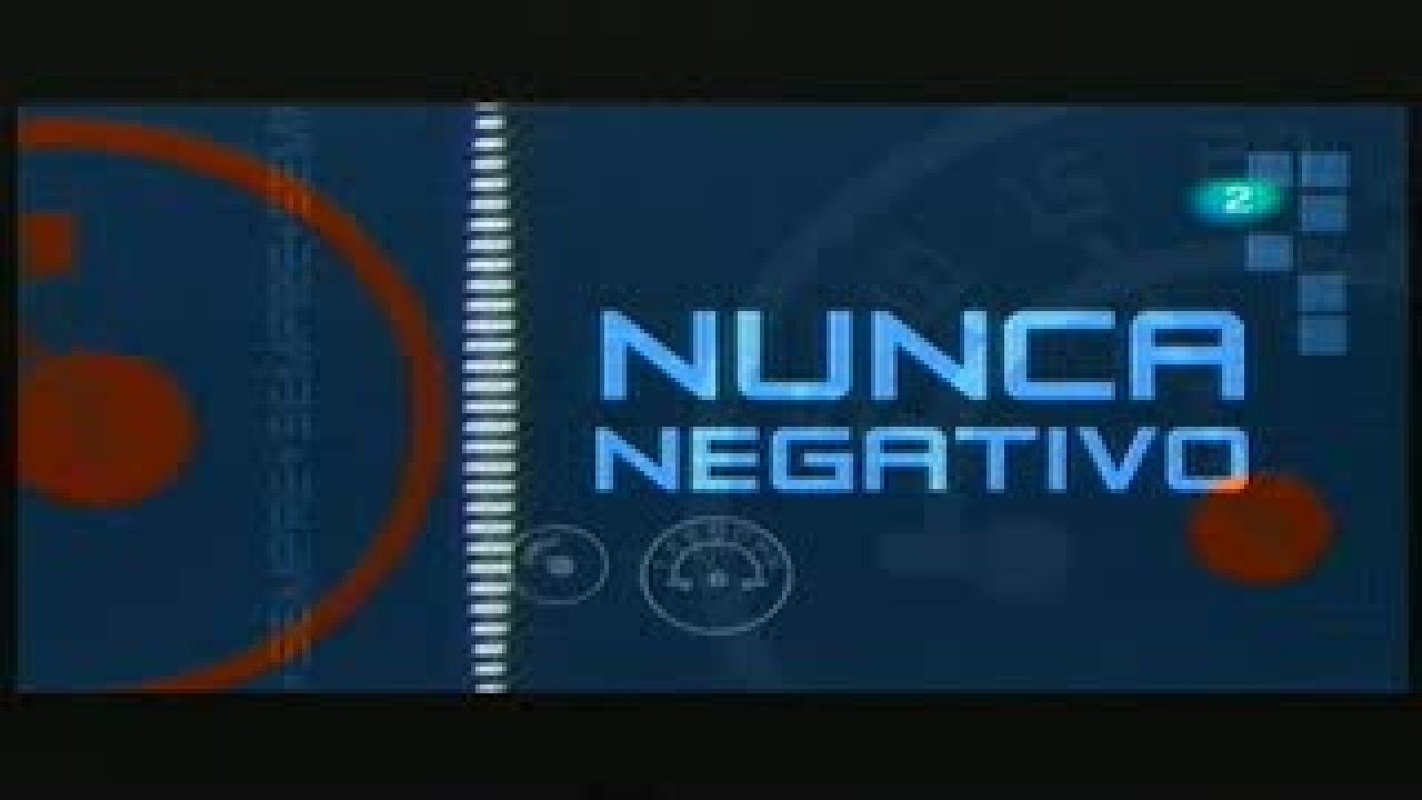 Sempre positius (20/09/2010): "Nunca Negativo"