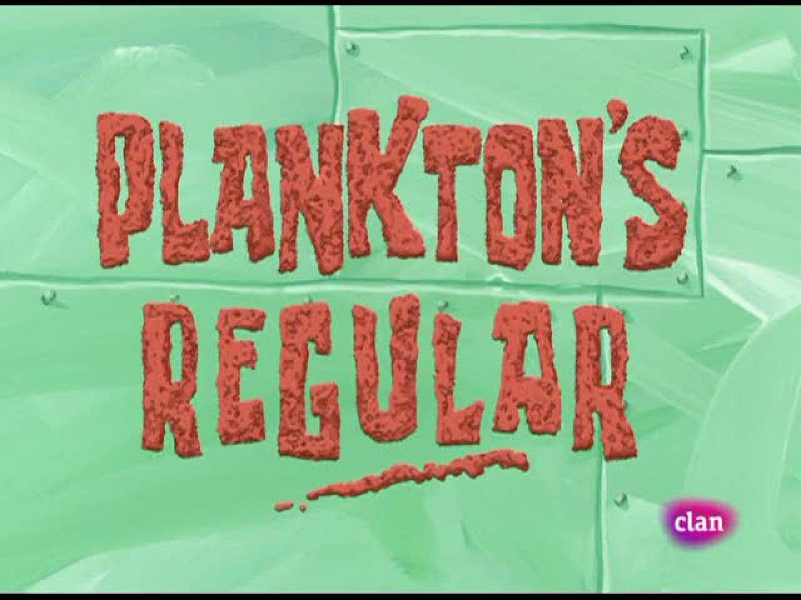 108 El cliente habitual de Plancton