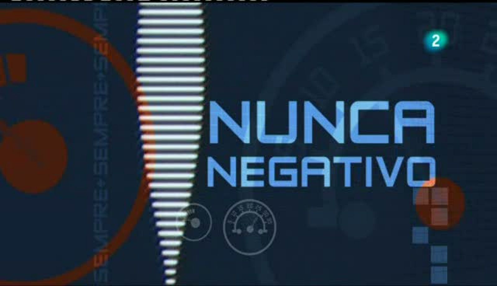 Nunca negativo /  20 de desembre