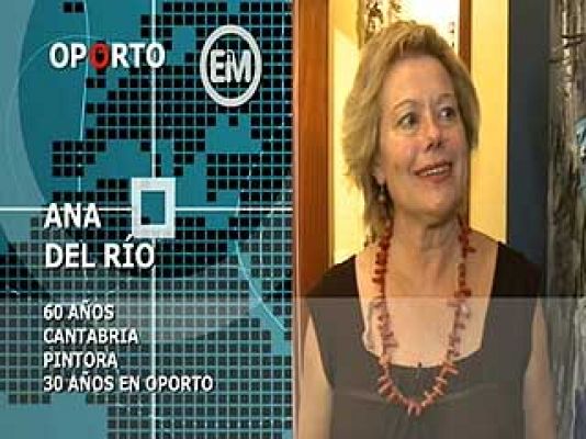 Españoles en el mundo - Oporto - Ana del Río