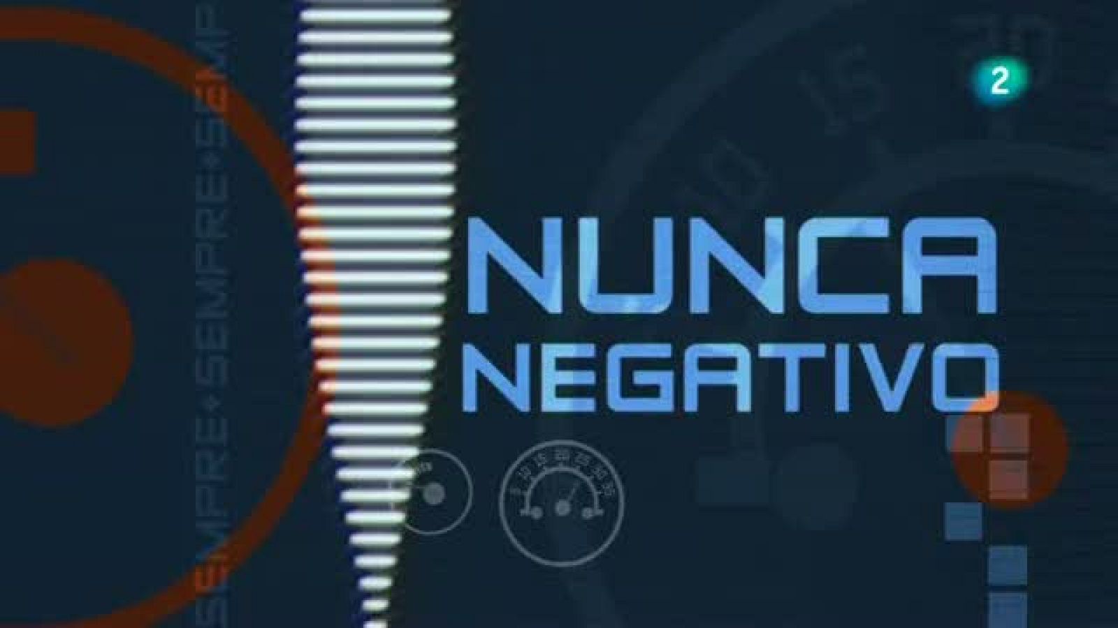 Nunca negativo /  27 de desembre