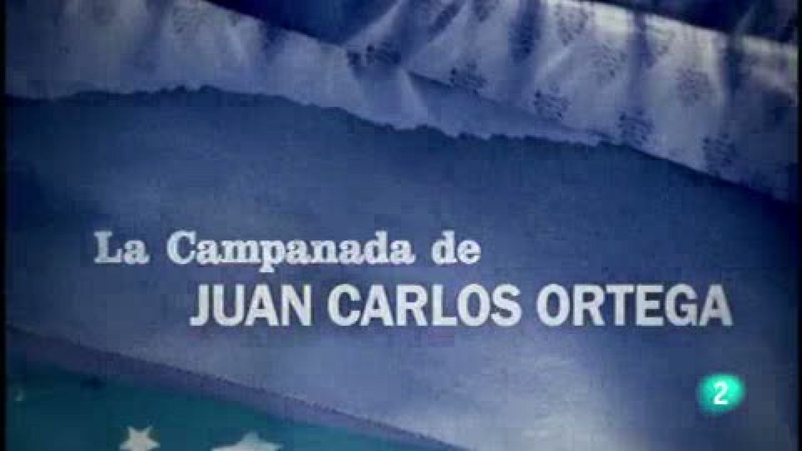 Las campanadas de La 2 - Juan Carlos Ortega