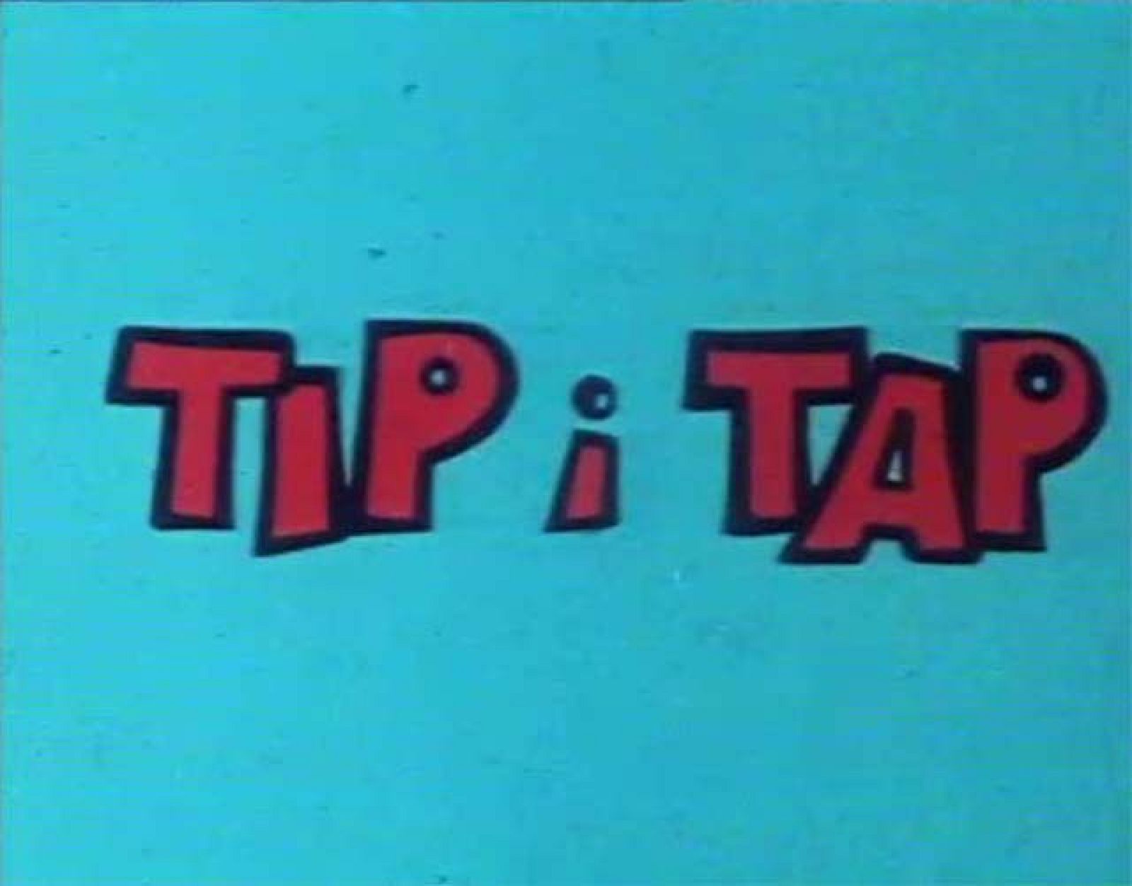 Tip i Tap  "Treballant el jardí"